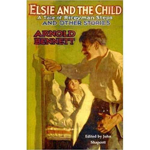 Barewall Books Book Elsie and the Child by Arnold Bennett