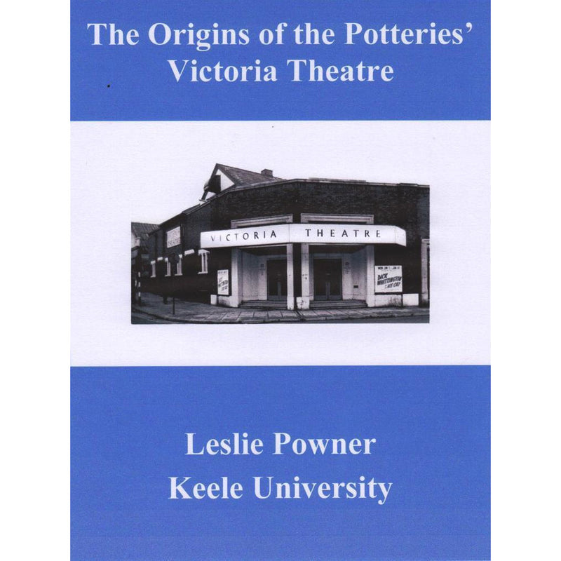 Barewall Books Book The Origins of the Potteries' Victoria Theatre by Les Powner - book